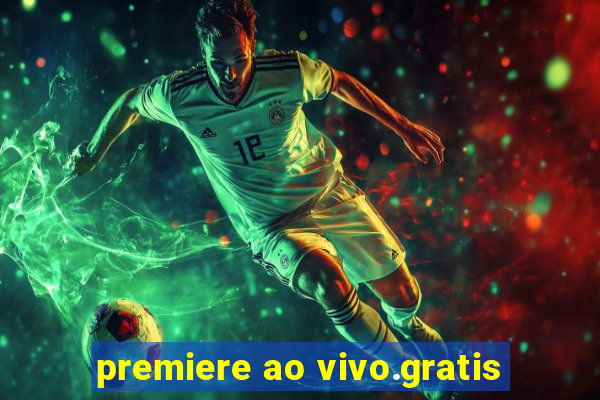 premiere ao vivo.gratis